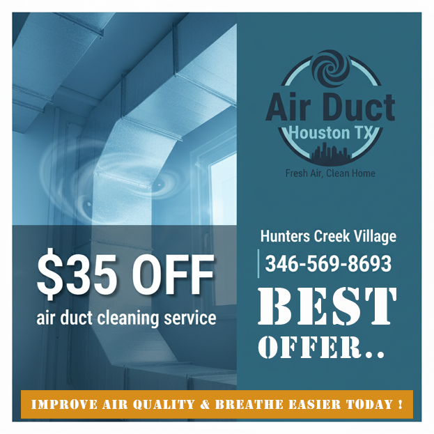   $35 Off only air duct cleaning coupon from Hunters Creek Village TX Air ducts Cleaning  for professional home vent service